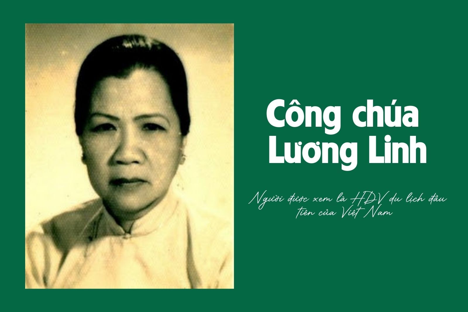 Công chúa Lương Linh được xem là hướng dẫn viên du lịch đầu tiên